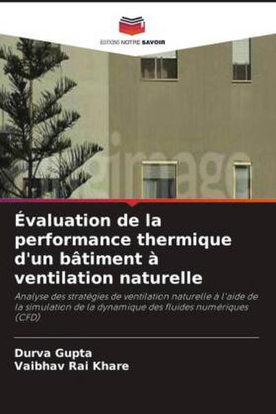Évaluation de la performance thermique d’un bâtiment à ventilation naturelle