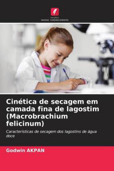 Cinética de secagem em camada fina de lagostim (Macrobrachium felicinum)