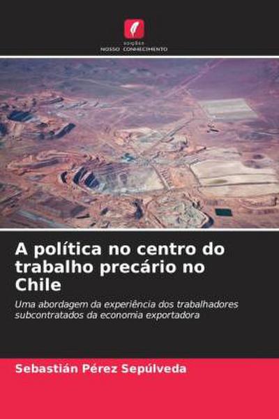 A política no centro do trabalho precário no Chile