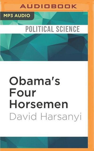 Obama’s Four Horsemen
