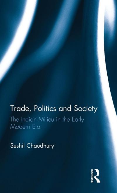 Trade, Politics and Society