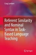 Referent Similarity and Nominal Syntax in Task-Bas