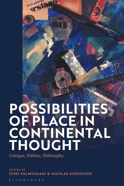 Possibilities of Place in Continental Thought