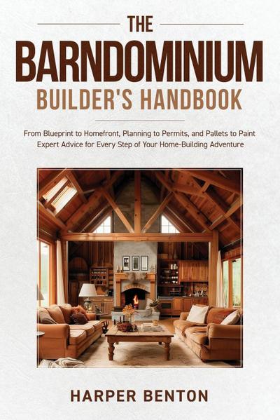 The Barndominium Builder’s Handbook