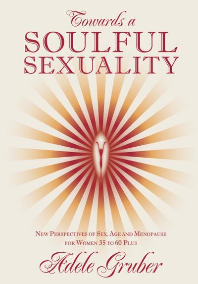 Towards a Soulful Sexuality