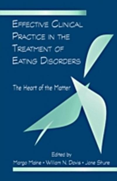 Effective Clinical Practice in the Treatment of Eating Disorders