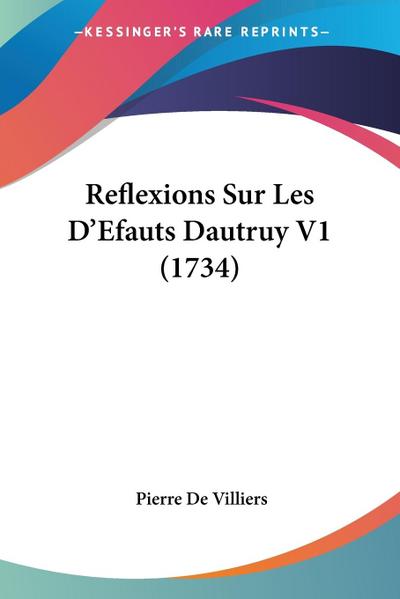 Reflexions Sur Les D’Efauts Dautruy V1 (1734)