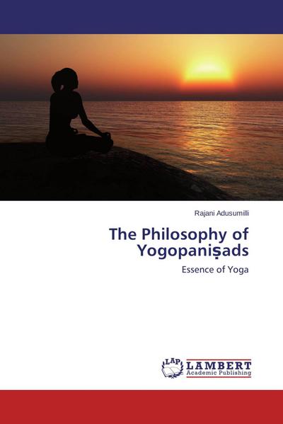 The Philosophy of Yogopani¿ads
