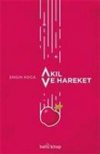 Akil ve Hareket