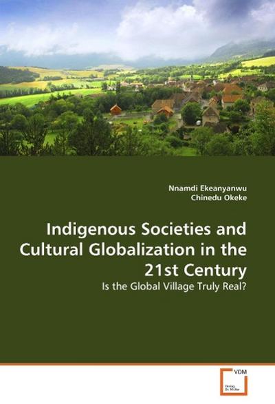 Indigenous Societies and Cultural Globalization in the 21st Century