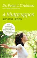 4 Blutgruppen - Richtig leben