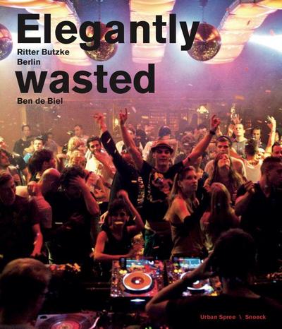 Elegantly Wasted