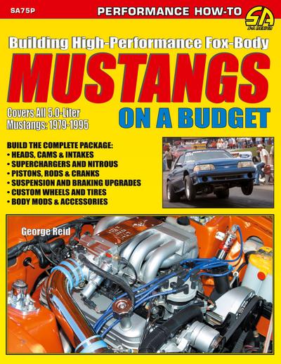 Building High-Performance Fox-Body Mustangs on a Budget