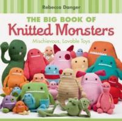 Danger, R: The Big Book of Knitted Monsters