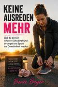 Keine Ausreden mehr