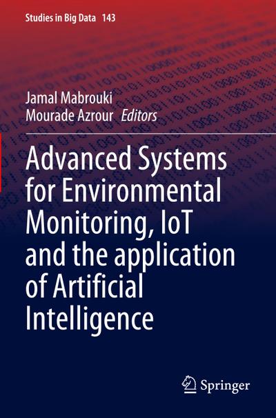 Advanced Systems for Environmental Monitoring, IoT and the application of Artificial Intelligence