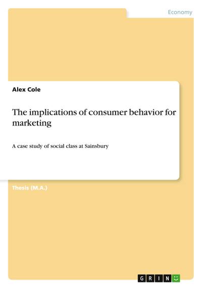 The implications of consumer behavior for marketing