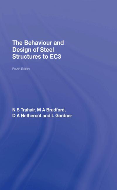 The Behaviour and Design of Steel Structures to EC3