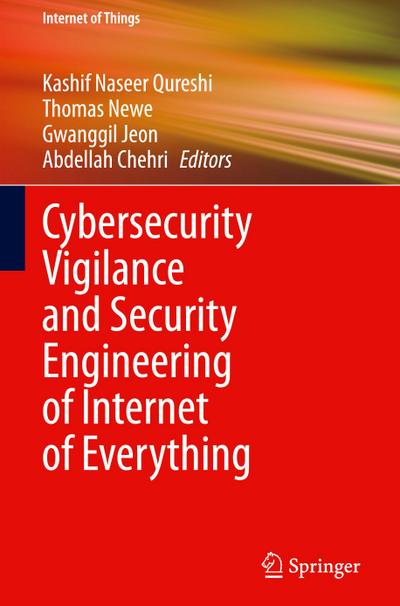 Cybersecurity Vigilance and Security Engineering of Internet of Everything