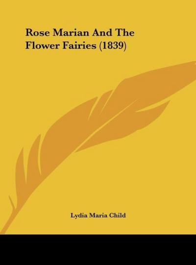 Rose Marian And The Flower Fairies (1839)
