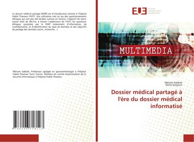 Dossier médical partagé à l’ère du dossier médical informatisé