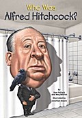 Who Was Alfred Hitchcock?