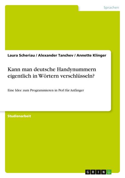 Kann man deutsche Handynummern eigentlich in Wörtern verschlüsseln?
