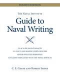 The Naval Institute Guide to Naval Writing, 4th Edition