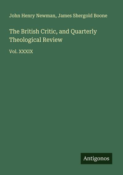 The British Critic, and Quarterly Theological Review