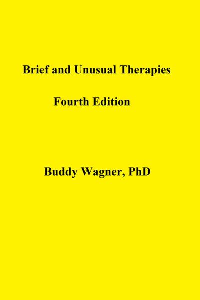 Brief and Unusual Therapies (Therapy Books, #1)