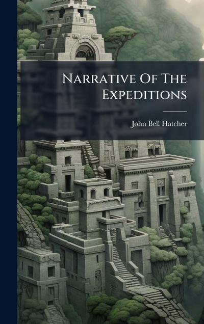 Narrative Of The Expeditions