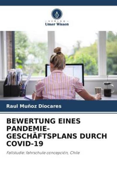 BEWERTUNG EINES PANDEMIE-GESCHÄFTSPLANS DURCH COVID-19