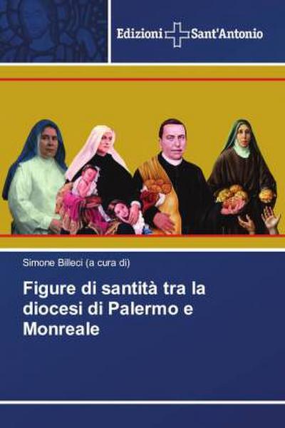 Figure di santità tra la diocesi di Palermo e Monreale
