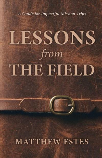Lessons from the Field