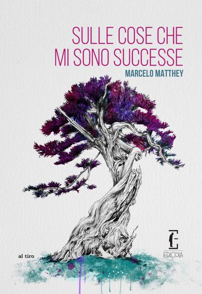 Matthey, M: Sulle cose che mi sono successe