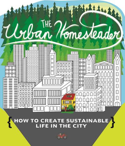 Urban Homesteader