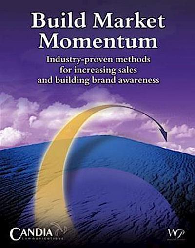 Build Market Momentum