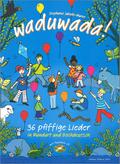 Waduwada 36 pfiffige Lieder in Mundart und Hochdeutsch