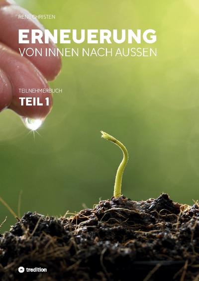 Erneuerung von innen nach außen