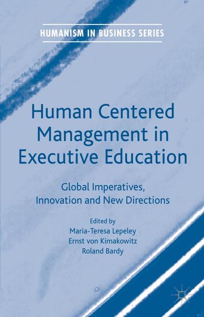 Human Centered Management in Executive Education