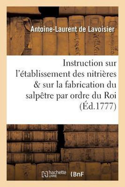 Instruction sur l’établissement des nitrières et sur la fabrication du salpêtre, publiée