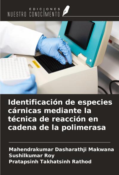 Identificación de especies cárnicas mediante la técnica de reacción en cadena de la polimerasa