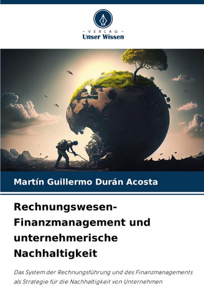 Rechnungswesen-Finanzmanagement und unternehmerische Nachhaltigkeit