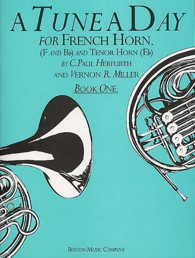 A Tune A Day For French Horn Book One - Paul C. Herfurth