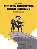 Für den Bruchteil einer Sekunde