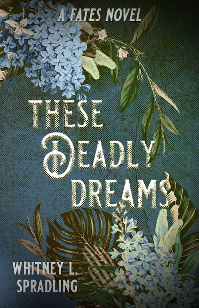 These Deadly Dreams