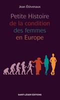 Petite Histoire de la condition des femmes en Europe