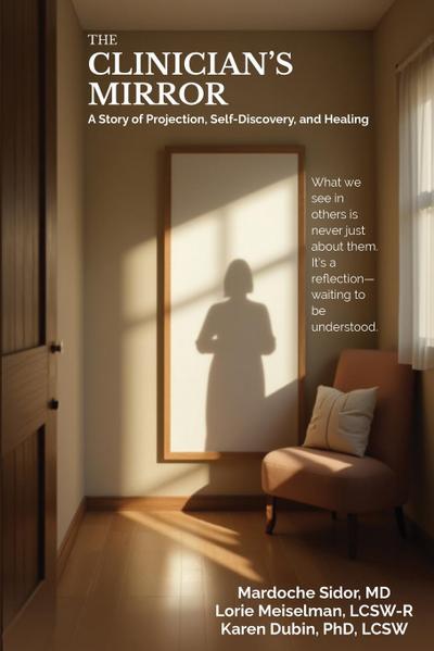 The Clinician’s Mirror