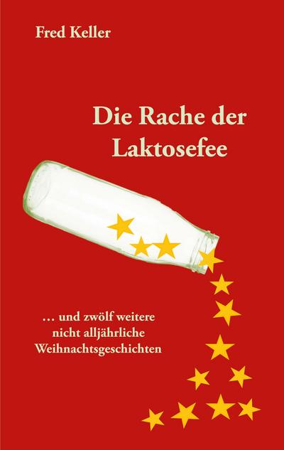 Die Rache der Laktosefee