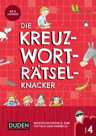 Die Kreuzworträtselknacker - ab 8 Jahren (Band 4). .4